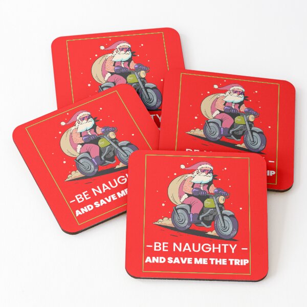 Item preview, BE NAUGHTY AND SAVE ME THE TRIP designed and sold by BestCoolStuff.
