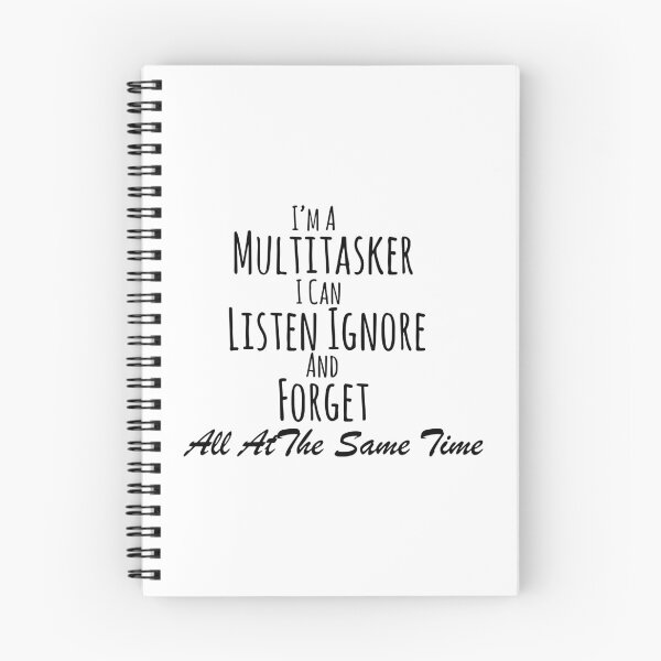 Item preview, I'm A Multitasker I Can Listen, Ignore And Forget Sassy Girl, Sarcastic, Attitude, Dark Humor, I'm A Multitasker I Can Listen Ignore And Forget designed and sold by RedArtsDesign.