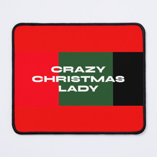 Item preview, CRAZY CHRISTMAS LADY designed and sold by BestCoolStuff.