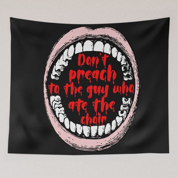 Item preview, Don't preach to the guy who ate the choir designed and sold by i-cottagedesign.