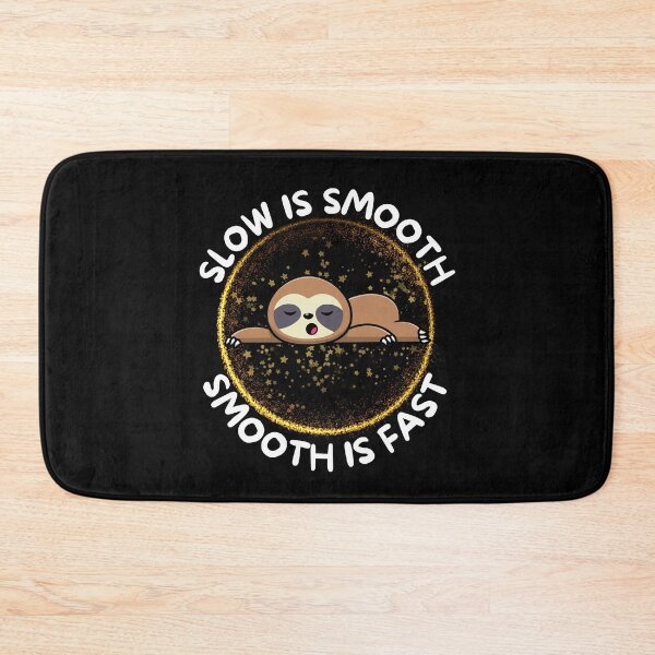 Item preview, Slow is smooth, smooth is fast designed and sold by The Love Quill.
