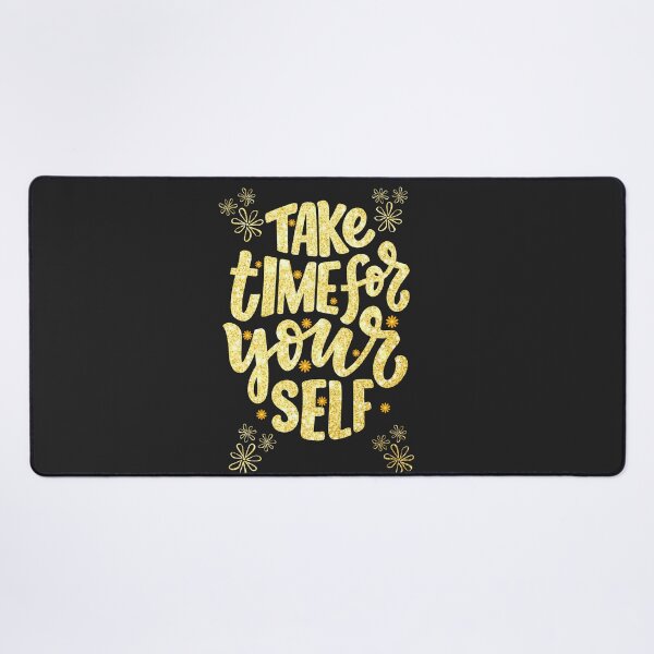 Item preview, Positive Quote Take Time For Yourself designed and sold by marvacousins246.