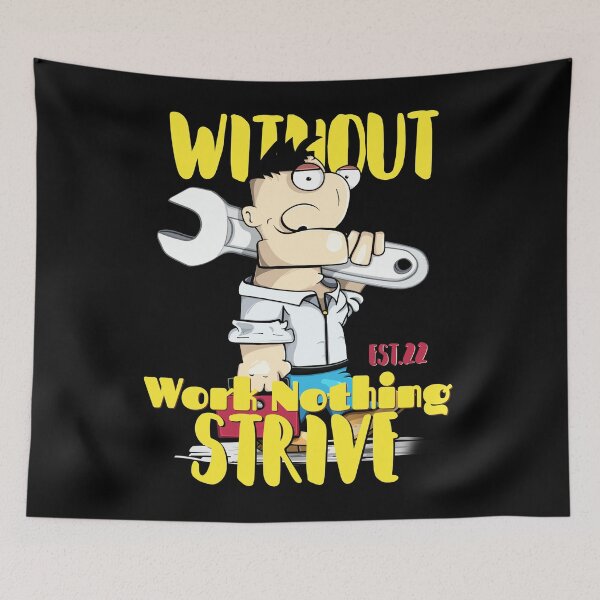 Item preview, WITHOUT WORK NOTHING STRIVE designed and sold by GAADesignz.