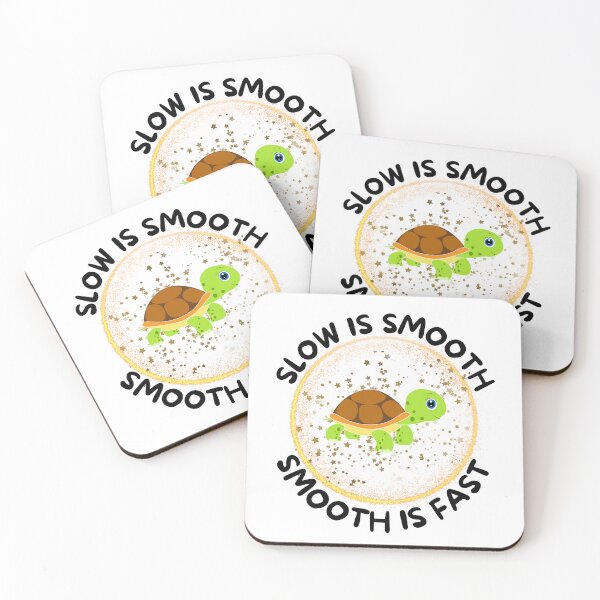 Item preview, Slow is smooth, smooth is fast designed and sold by The Love Quill.