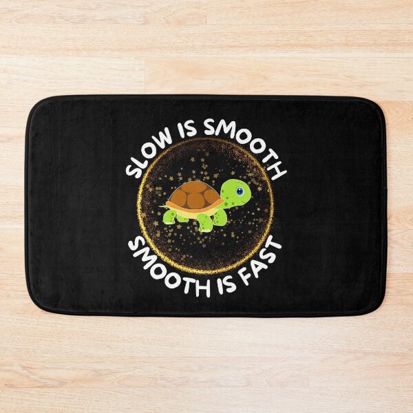Item preview, Slow is smooth, smooth is fast designed and sold by The Love Quill.