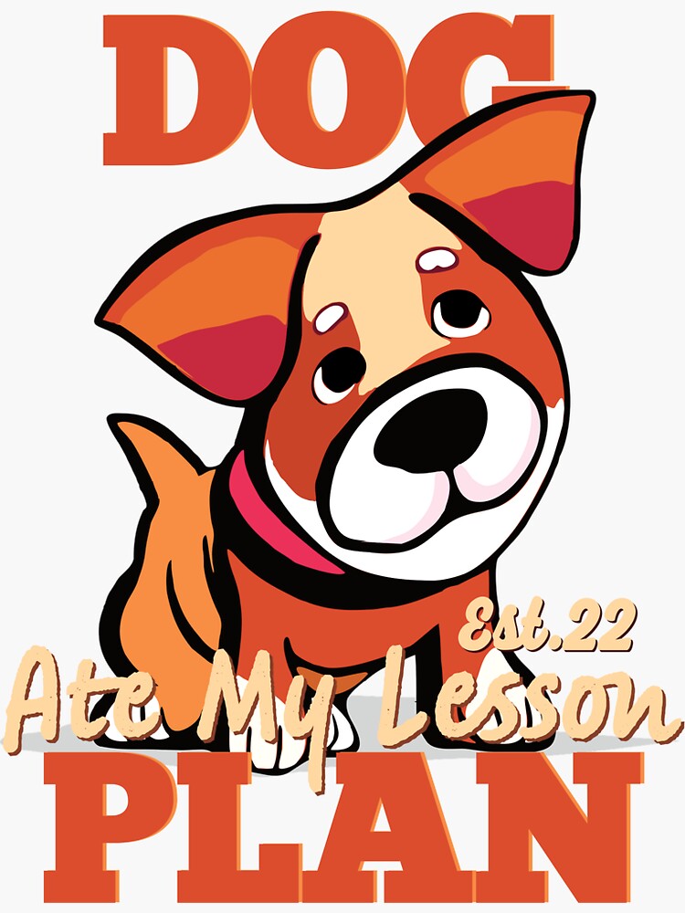 "DOG ATE MY LESSON PLAN" Sticker for Sale by GAADesignz Redbubble