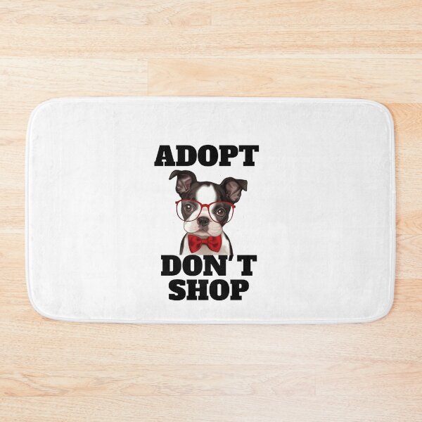 Item preview, ADOPT DON'T SHOP  designed and sold by MaRa ★★★★★.