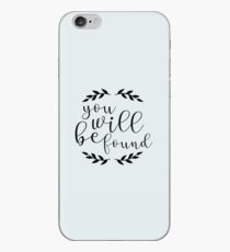 You Will Be Found Lettering iPhone Case