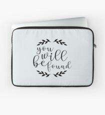 You Will Be Found Lettering Laptop Sleeve