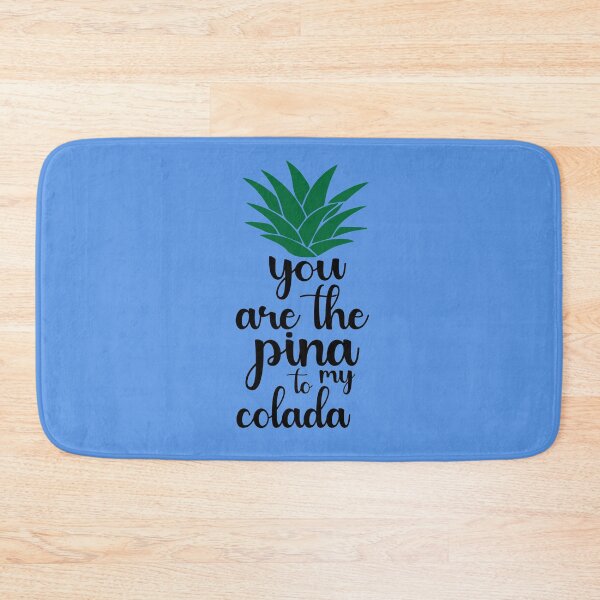 Item preview, You Are The Pina To My Colada.  Funny Valentine Quote, Wine Quote designed and sold by DesignHouse07.