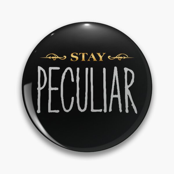 Item preview, Stay Peculiar designed and sold by AMV Designs.