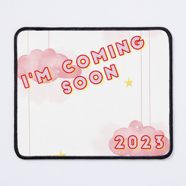 Item preview, BABY I'M COMING SOON 2023 designed and sold by Spasija.