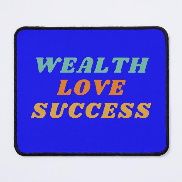 Item preview, Wealth, Love, Success graphic design designed and sold by AyeAyeBeans.