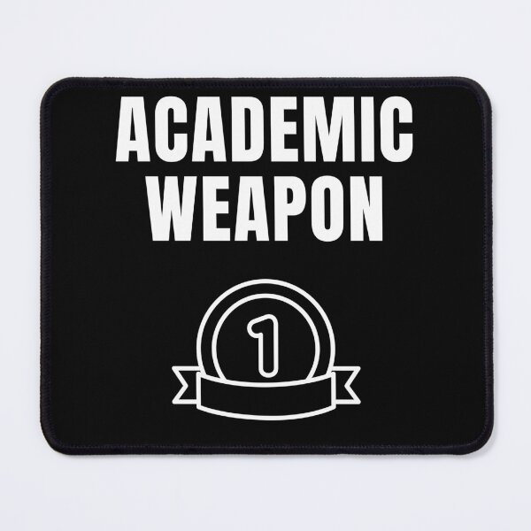Item preview,  Academic Weapon - Inspirational designed and sold by Ahmed  Feki.
