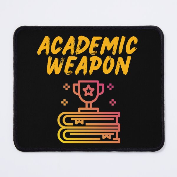 Item preview,  Academic Weapon - Inspirational designed and sold by Ahmed  Feki.