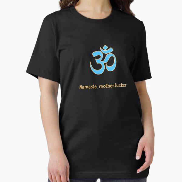 Item preview, Namaste, motherfucker - Funny shirt designed and sold by SayAhh.