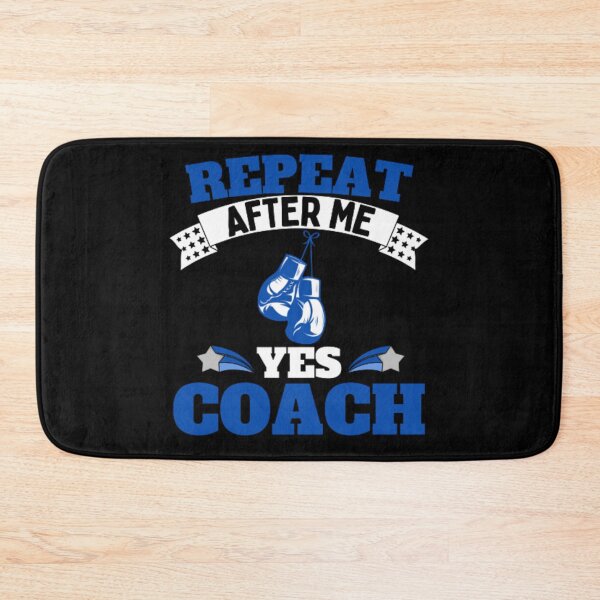 Item preview, Repeat After Me Yes Coach Boxing - Blue White - Funny Sports designed and sold by GymWearDepot.