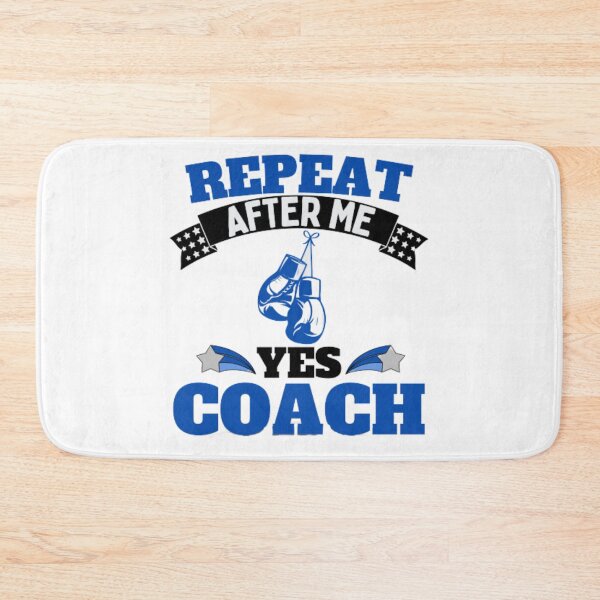 Item preview, Repeat After Me Yes Coach Boxing - Blue Black - Funny Sports designed and sold by GymWearDepot.