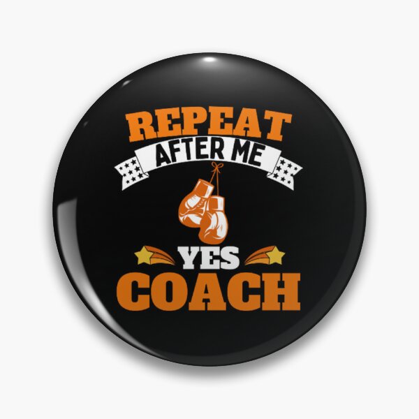 Item preview, Repeat After Me Yes Coach Boxing - Orange White - Funny Sports designed and sold by GymWearDepot.