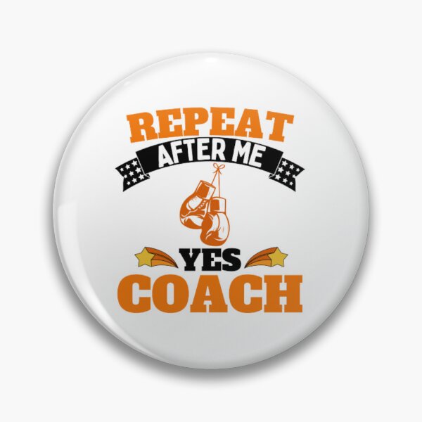 Item preview, Repeat After Me Yes Coach Boxing - Orange Black - Funny Sports designed and sold by GymWearDepot.