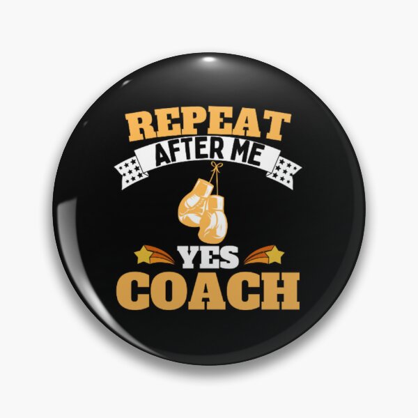 Item preview, Repeat After Me Yes Coach Boxing - Yellow White - Funny Sports designed and sold by GymWearDepot.