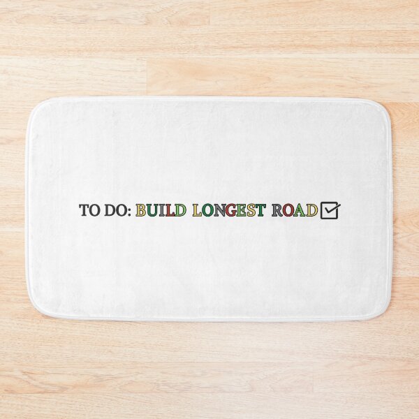 Item preview, To Do: Build Longest Road designed and sold by gamenighttees.