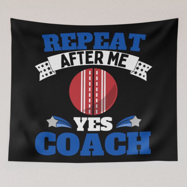 Item preview, Repeat After Me Yes Coach Cricket - Blue White - Funny Sports designed and sold by GymWearDepot.