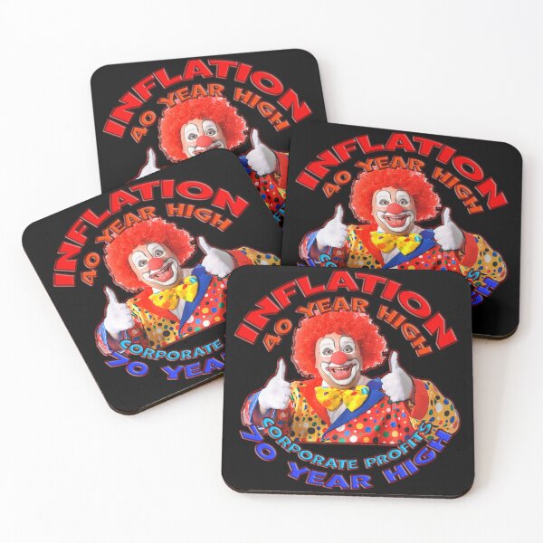 Item preview, 40 year high in inflation and 70 year high in corporate profits and a clown with a thumbs up because wtf designed and sold by Signs for Dark Times.