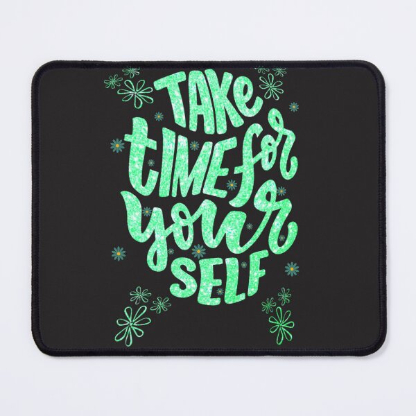 Item preview,  Positive Quote Take Time For Yourself designed and sold by marvacousins246.
