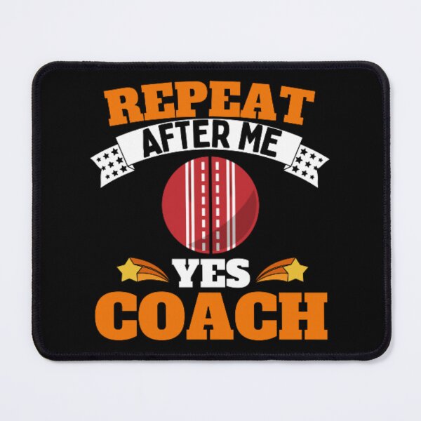 Item preview, Repeat After Me Yes Coach Cricket - Orange White - Funny Sports designed and sold by GymWearDepot.