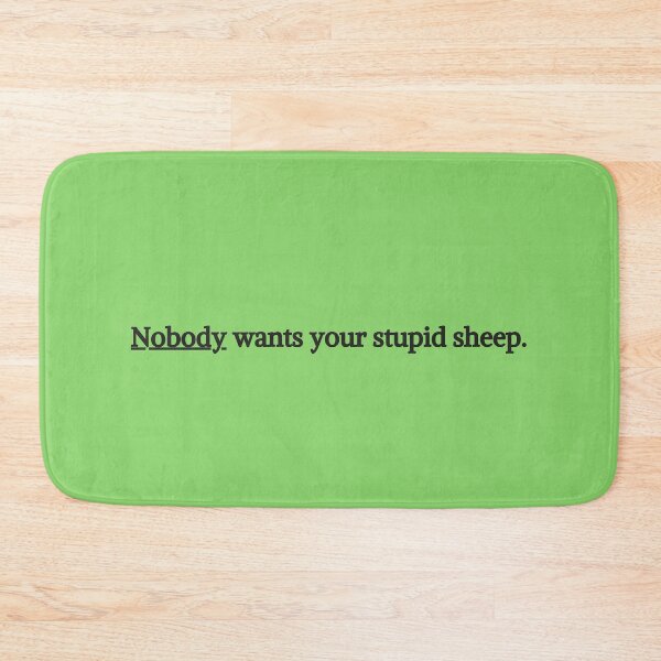 Item preview, Nobody wants your stupid sheep designed and sold by gamenighttees.