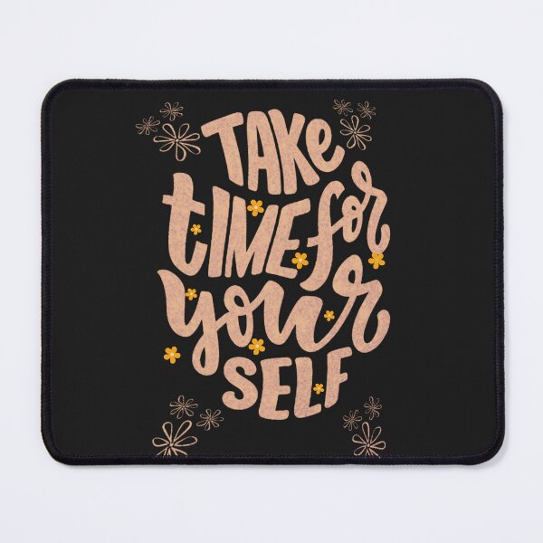 Item preview,   Positive Quote Take Time For Yourself designed and sold by marvacousins246.