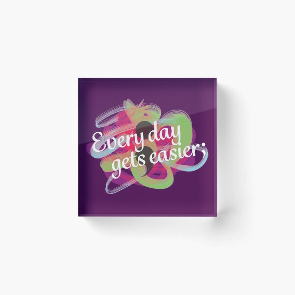 Item preview, Every day gets easier; designed and sold by shadowkits104.