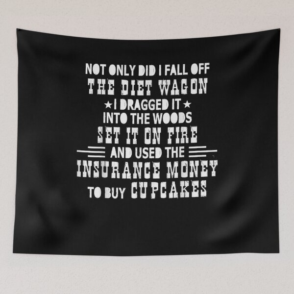 Item preview, Not Only Did I Fall Off The Diet Wagon I Dragged It Into The designed and sold by Theodorefletche.