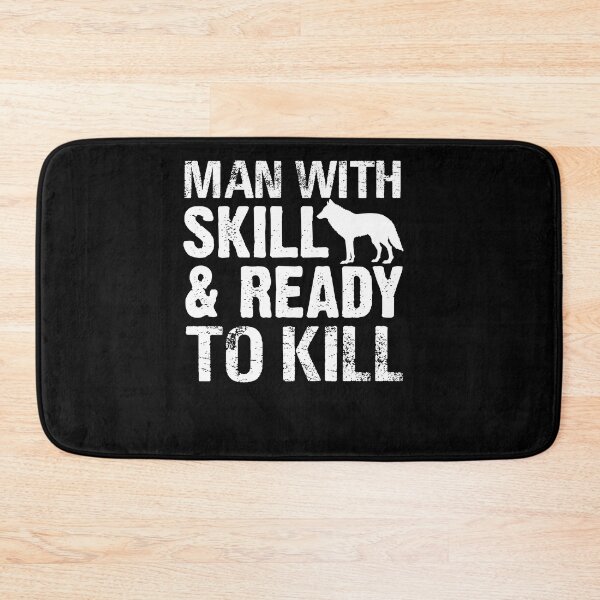 Item preview, Man With Skill & Ready To Kill Hunt Howling Coyote Hunter designed and sold by Tomsens.