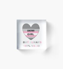 Demi Girl 100% Valid Acrylic Block
