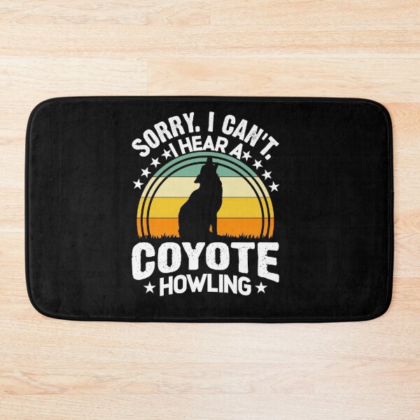 Item preview, Sorry I Can't I Hear A Coyote Hunt Howling Yote Hunter designed and sold by Tomsens.