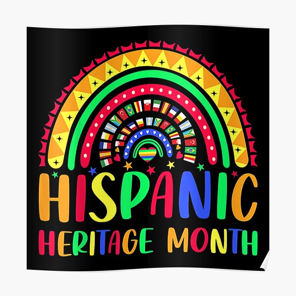 National Hispanic Heritage Month Rainbow All Countries Flags Poster For Sale By 7633