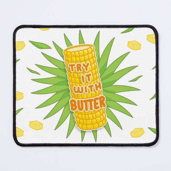 Item preview, It's Corn! Try it with butter! designed and sold by Declan Maybury.
