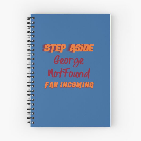 Item preview, GeorgeNotFound - Step Aside, incoming fan designed and sold by RickSchoen.