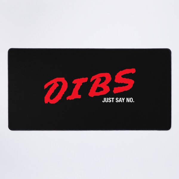 Item preview, DIBS Just Say No designed and sold by harebrained.