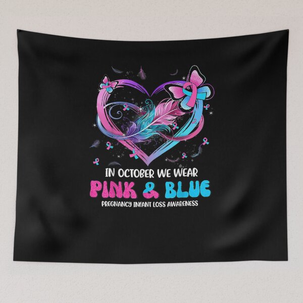 Item preview, In October We Wear Pink And Blue Pregnancy Infant Loss designed and sold by Theodorefletche.