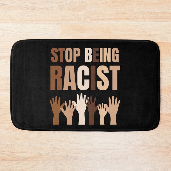 Item preview, Stop Being Racist Anti Racism designed and sold by LoveSeasonz.