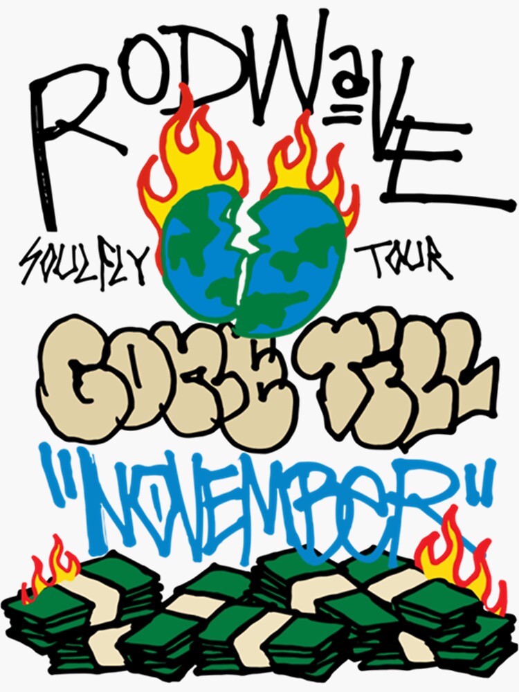 rod-wave-gone-till-november-classic-t-shirt-sticker-for-sale-by