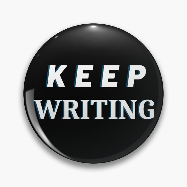 Item preview, Keep Writing - Writing Reminder designed and sold by Grepthor.
