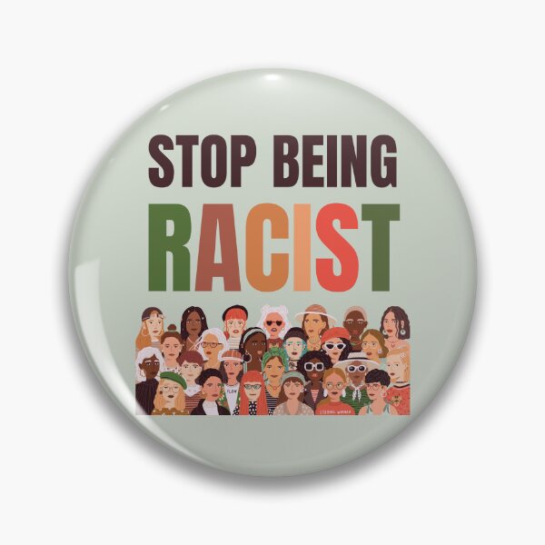 Item preview, Copy of Stop Being Racist Anti Racism designed and sold by LoveSeasonz.