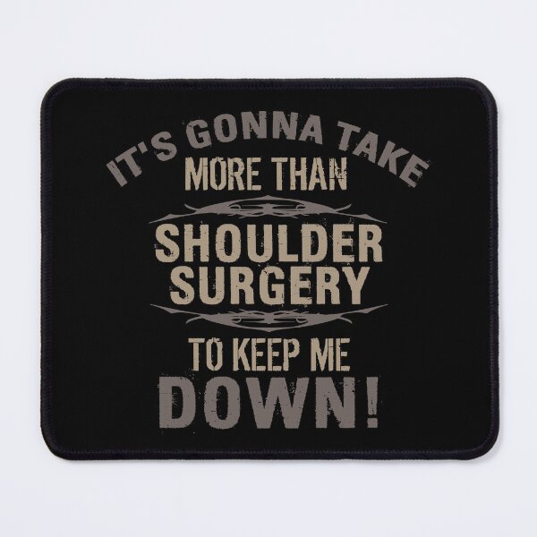 Item preview, Shoulder Surgery Humor designed and sold by thepixelgarden.