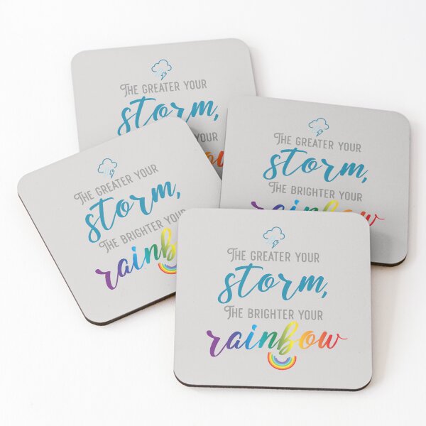 Item preview, the greater your storm, the brighter your rainbow. : Quotes designed and sold by unclenut.