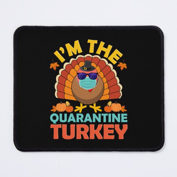 Item preview, Quarantine Turkey designed and sold by LeonGratzer.