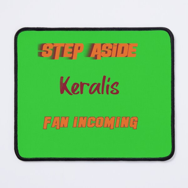 Item preview, Keralis - Step Aside, incoming fan designed and sold by RickSchoen.